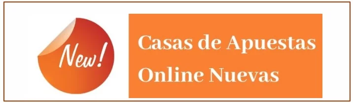 Casas de apuestas nuevas en España