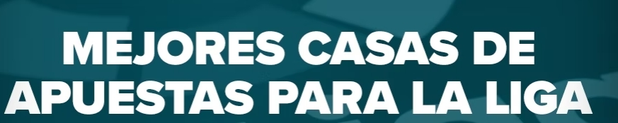 LaLiga en las nuevas casas de apuestas deportivas