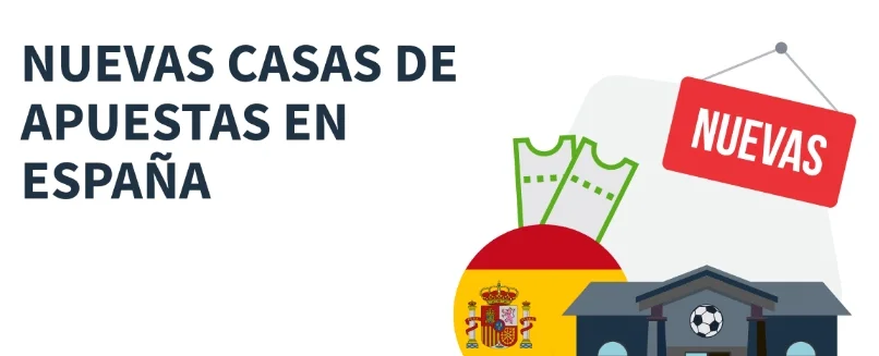 Nuevas casas de apuestas en España